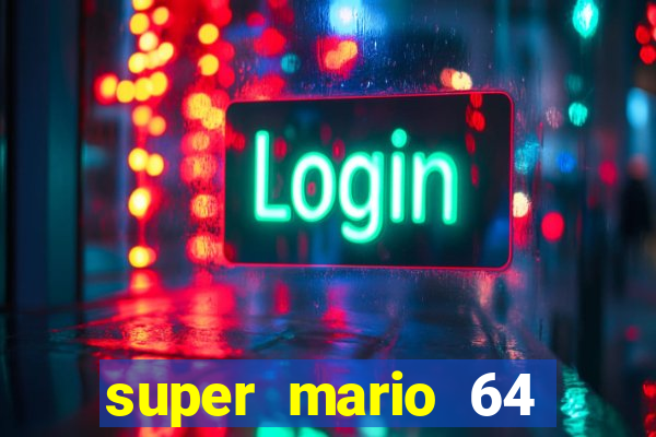 super mario 64 beta jogar